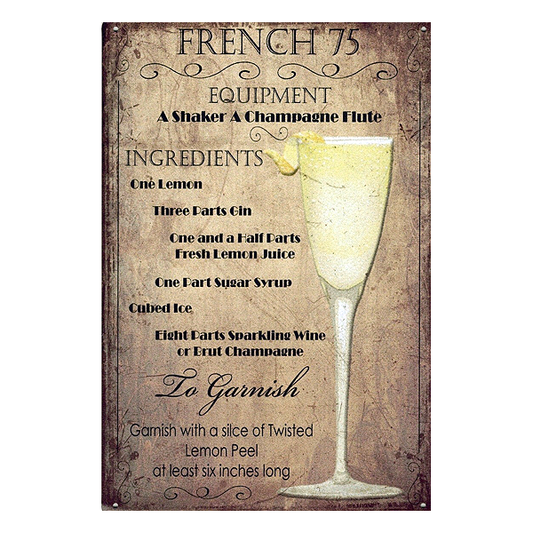 Retro French 75 aluminium wall sign featuring cocktail recipe and champagne flute illustration, ideal for home bars, pubs, and vintage decor.