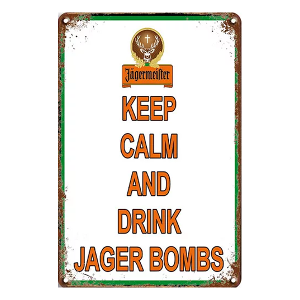 Retro Jägermeister metal sign with "Keep Calm and Drink Jager Bombs" text and iconic stag logo, ideal for home bars or pubs.