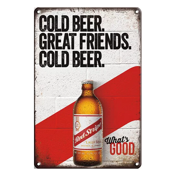 Retro Red Stripe Cold Beer Great Friends aluminium wall sign with bold text, a beer bottle image, and a distressed background design.